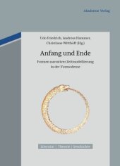 book Anfang und Ende: Formen narrativer Zeitmodellierung in der Vormoderne