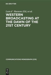 book Western Broadcasting at the Dawn of the 21st Century: (Mouton textbook)