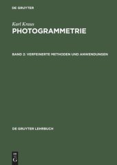 book Photogrammetrie: Band 2 Verfeinerte Methoden und Anwendungen