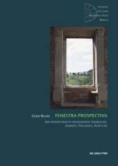 book Fenestra prospectiva: Architektonisch inszenierte Ausblicke: Alberti, Palladio, Agucchi