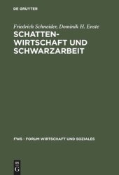 book Schattenwirtschaft und Schwarzarbeit: Umfang, Ursachen, Wirkungen und wirtschaftspolitische Empfehlungen