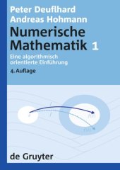 book Numerische Mathematik: [Band] 1 Eine algorithmisch orientierte Einführung