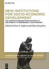 book New Institutions for Socio-Economic Development: The Change of Paradigm from Rationality and Stability to Responsibility and Dynamism