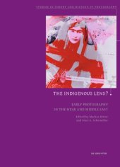 book The Indigenous Lens?: Early Photography in the Near and Middle East