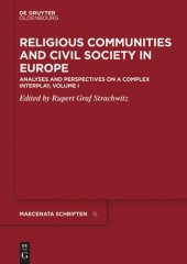 book Religious Communities and Civil Society in Europe. Volume I Religious Communities and Civil Society in Europe: Analyses and Perspectives on a Complex Interplay, Volume I