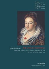 book The Lives of Paintings: Presence, Agency and Likeness in Venetian Art of the Sixteenth Century