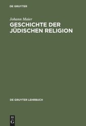 book Geschichte der jüdischen Religion: Von der Zeit Alexander des Großen bis zur Aufklärung mit einem Ausblick auf das 19./20. Jahrhundert