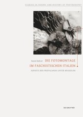 book Die Fotomontage im faschistischen Italien: Aspekte der Propaganda unter Mussolini