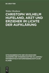 book Christoph Wilhelm Hufeland, Arzt und Erzieher im lichte der Aufklärung