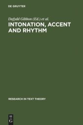 book Intonation, Accent and Rhythm: Studies in Discourse Phonology