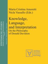 book Knowledge, Language, and Interpretation: On the Philosophy of Donald Davidson