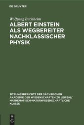 book Albert Einstein als Wegbereiter nachklassischer Physik