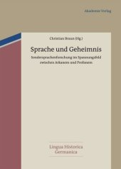 book Sprache und Geheimnis: Sondersprachenforschung im Spannungsfeld zwischen Arkanem und Profanem