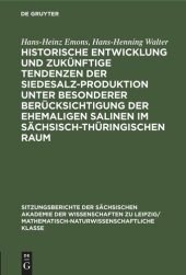 book Historische Entwicklung und zukünftige Tendenzen der Siedesalz-Produktion unter besonderer Berücksichtigung der ehemaligen Salinen im sächsisch-thüringischen Raum