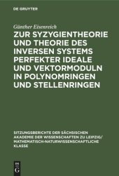 book Zur Syzygientheorie und Theorie des inversen Systems perfekter Ideale und Vektormoduln in Polynomringen und Stellenringen