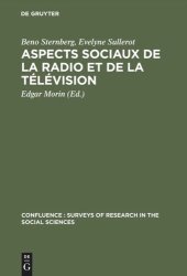 book Aspects sociaux de la radio et de la télévision: Revue des recherches significatives 1950–1964