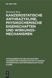 book Kanzerostatische Anthrazykline, physikochemische Eigenschaften und Wirkungsmechanismen