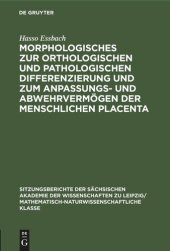 book Morphologisches zur orthologischen und pathologischen Differenzierung und zum Anpassungs- und Abwehrvermögen der menschlichen Placenta