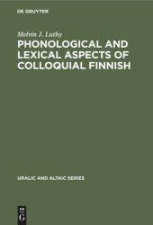 book Phonological and Lexical Aspects of Colloquial Finnish