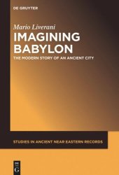 book Imagining Babylon: The Modern Story of an Ancient City