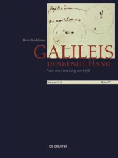 book Galileo's O. Volume IV Galileis denkende Hand: Form und Forschung um 1600