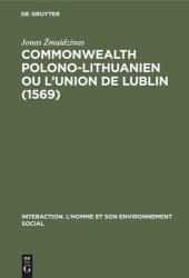 book Commonwealth polono-lithuanien ou L’Union de Lublin (1569)