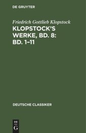 book Klopstock’s Werke, Bd. 8: Bd. 1–11