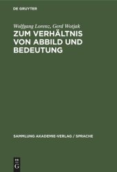 book Zum Verhältnis von Abbild und Bedeutung: Überlegungen im Grenzfeld zwischen Erkenntnistheorie und Semantik