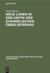 book Neue Linien in der Kritik der evangelischen Überlieferung