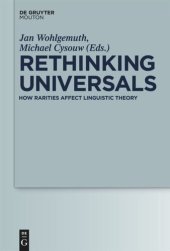 book Rethinking Universals: How Rarities Affect Linguistic Theory