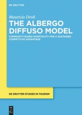 book The Albergo Diffuso Model: Community-based hospitality for a sustained competitive advantage