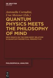 book Quantum Physics Meets the Philosophy of Mind: New Essays on the Mind-Body Relation in Quantum-Theoretical Perspective