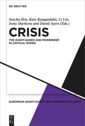 book Crisis: The Avant-Garde and Modernism in Critical Modes