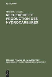 book Recherche et production des hydrocarbures: Éléments de technique à l'usage des élèves en Science Économique