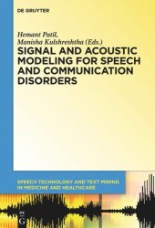 book Signal and Acoustic Modeling for Speech and Communication Disorders