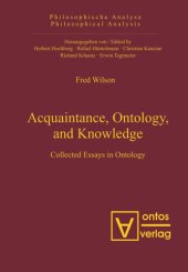 book Acquaintance, Ontology, and Knowledge: Collected Essays in Ontology