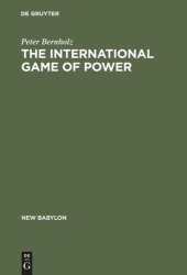 book The International Game of Power: Past, Present and Future