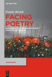 book Facing Poetry: Alexander Gottlieb Baumgarten's Theory of Literature