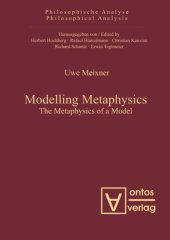 book Modelling Metaphysics: The Metaphysics of a Model