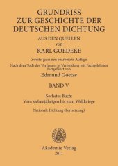 book Karl Goedeke. Grundriss zur Geschichte der deutschen Dichtung aus den Quellen. BAND V Sechstes Buch: Vom siebenjährigen bis zum Weltkriege: Nationale Dichtung (Fortsetzung)