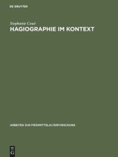 book Hagiographie im Kontext: Schreibanlaß und Funktion von Bischofsviten aus dem 11. und vom Anfang des 12. Jahrhunderts