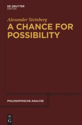 book A Chance for Possibility: An Investigation into the Grounds of Modality