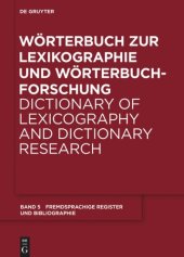 book Wörterbuch zur Lexikographie und Wörterbuchforschung: Band 5 Äquivalentregister und Bibliographie