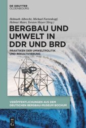 book Bergbau und Umwelt in DDR und BRD: Praktiken der Umweltpolitik und Rekultivierung