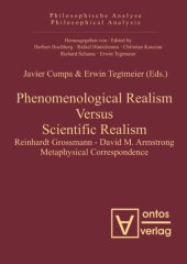 book Phenomenological Realism Versus Scientific Realism: Reinhardt Grossmann - David M. Armstrong Metaphysical Correspondence