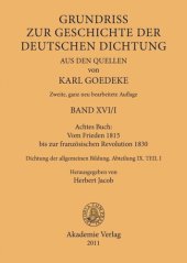 book Karl Goedeke. Grundriss zur Geschichte der deutschen Dichtung aus den Quellen. BAND XVI Achtes Buch: Vom Frieden 1815 bis zur französischen Revolution 1830: Dichtung der allgemeinen Bildung. Abteilung IX