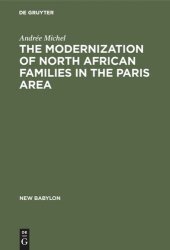 book The Modernization of North African Families in the Paris Area