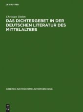 book Das Dichtergebet in der deutschen Literatur des Mittelalters