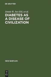 book Diabetes as a Disease of Civilization: The Impact of Culture Change on Indigenous Peoples