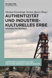 book Authentizität und industriekulturelles Erbe: Zugänge und Beispiele